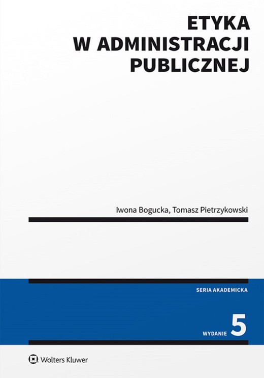 okładka Etyka w administracji publicznej (pdf) ebook | pdf | Iwona Bogucka, Tomasz Pietrzykowski