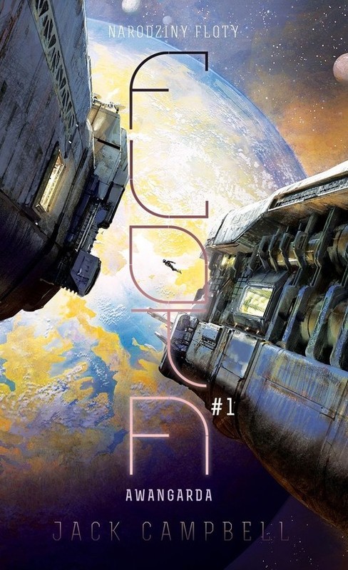 okładka Narodziny Floty Tom 1 Awangarda książka | Jack Campbell