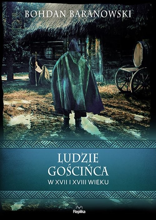 okładka Ludzie gościńca w XVII i XVIII wieku książka | Bohdan Baranowski