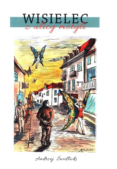 okładka Wisielec z ulicy motyli książka | Andrzej Świdlicki