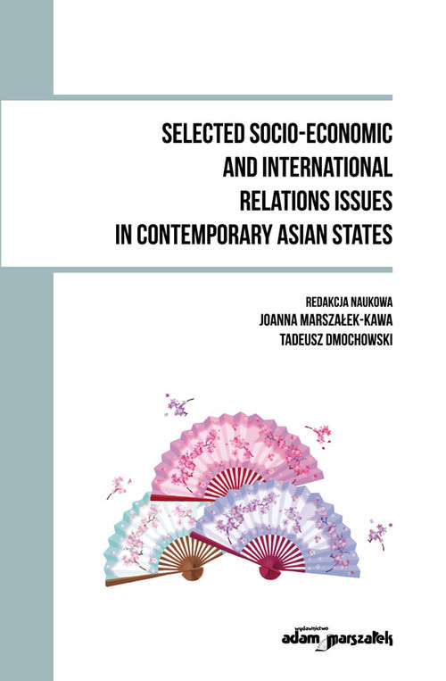 okładka Selected Socio - Economic and International Relations Issues in Contemporary Asian States książka | Tadeusz Dmochowski