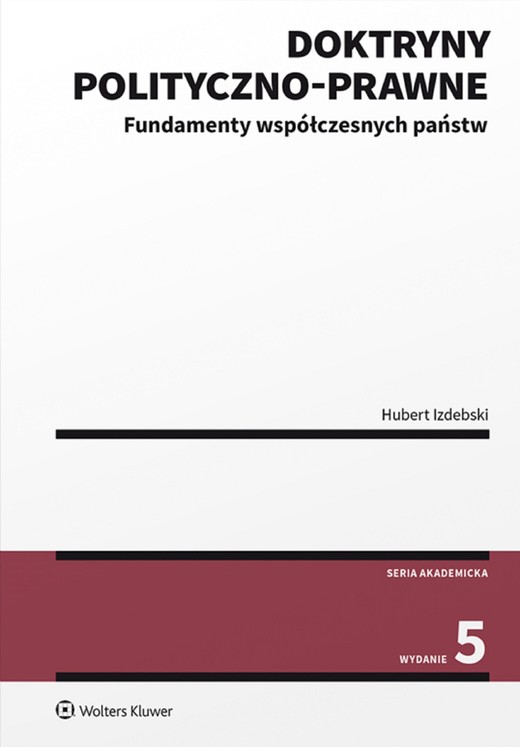 okładka Doktryny polityczno-prawne. Fundamenty współczesnych państw (pdf) ebook | pdf | Hubert Izdebski