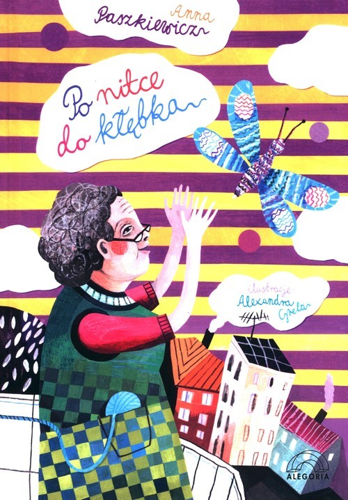 okładka Po nitce do kłębka książka | Anna Paszkiewic