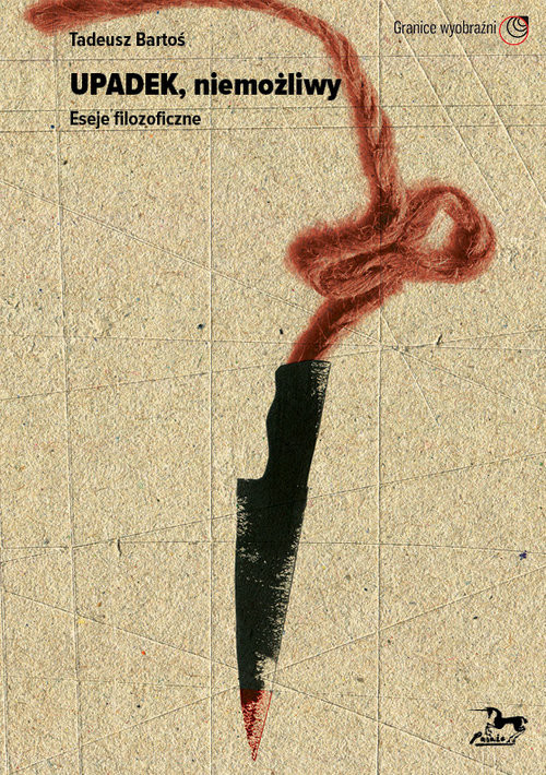 okładka Upadek niemożliwy książka | Tadeusz Bartoś