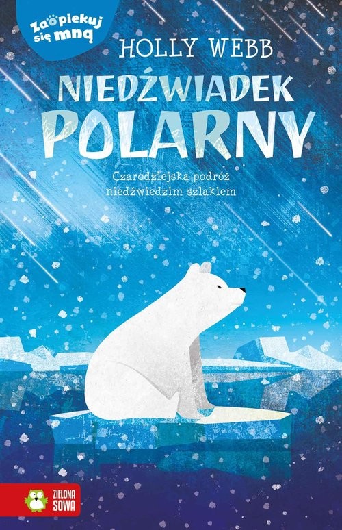 okładka Zaopiekuj się mną Niedźwiadek polarny książka | Holly Webb