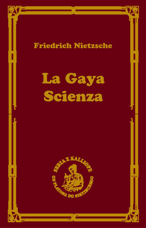 okładka La gaya scienza czyli nauka radująca duszę książka | Friedrich Nietzsche