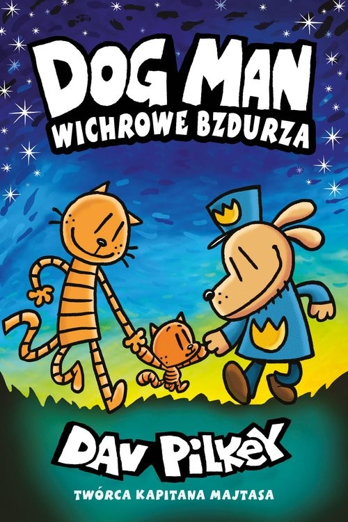 okładka Wichrowe Bzdurza Dogman Tom 10 książka | Dav Pilkey
