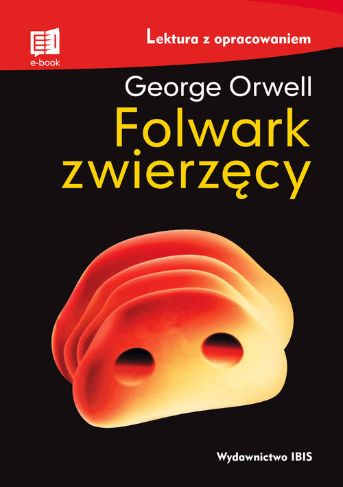 okładka Folwark zwierzęcy lektura z opracowaniem książka | George Orwell