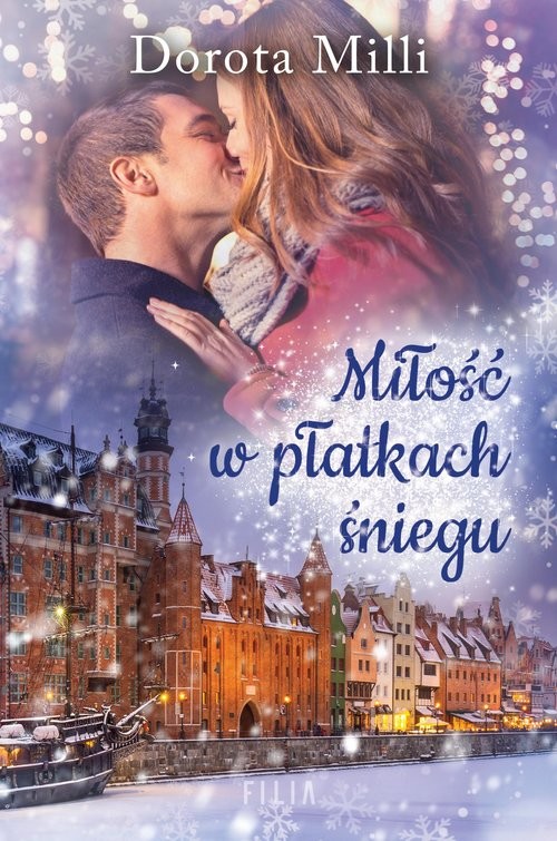 okładka Miłość w płatkach śniegu książka | Dorota Milli
