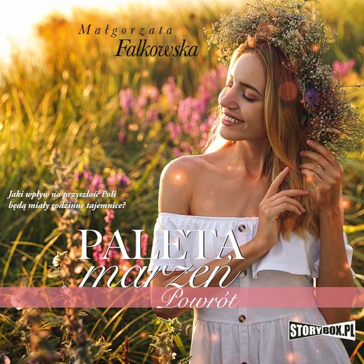 okładka Paleta marzeń. Powrót audiobook | MP3 | Małgorzata Falkowska