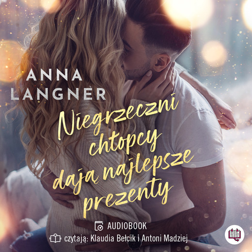 okładka Niegrzeczni chłopcy dają najlepsze prezenty audiobook | MP3 | Anna Langner