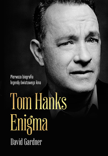 okładka Tom Hanks. Enigma
 książka | David Gardner