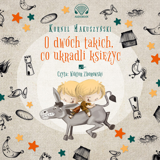 okładka O dwóch takich co ukradli księżyc audiobook | MP3 | Kornel Makuszyński