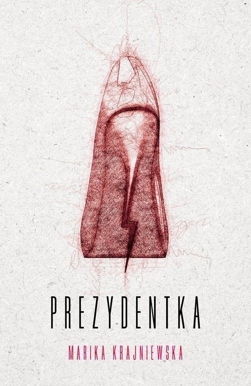 okładka Prezydentka książka | Marika Krajniewska