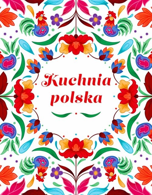 okładka Kuchnia Polska Swojskie smaki w dobrym stylu książka