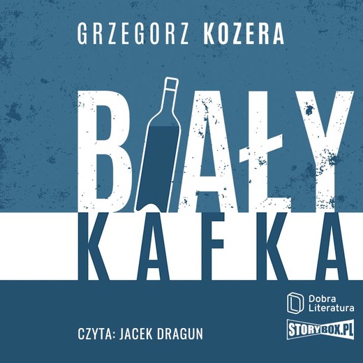 okładka Biały Kafka audiobook | MP3 | Grzegorz Kozera