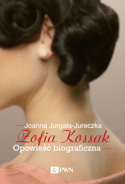 okładka Zofia Kossak Opowieść biograficzna Wielkie Litery książka | Joanna Jurgała-Jureczka