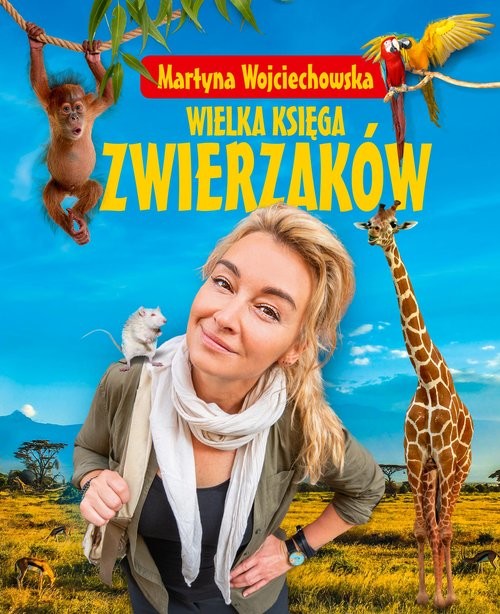 okładka Wielka księga zwierzaków książka | Martyna Wojciechowska