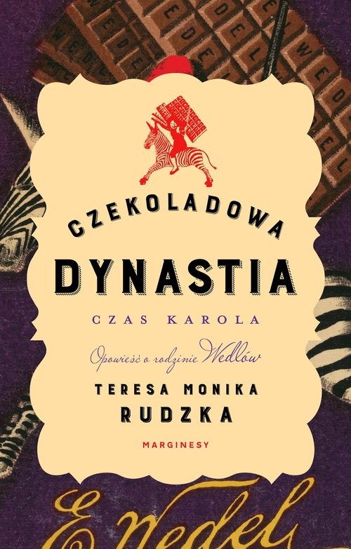 okładka Czekoladowa dynastia Czas Karola książka | Rudzka TeresaMonika