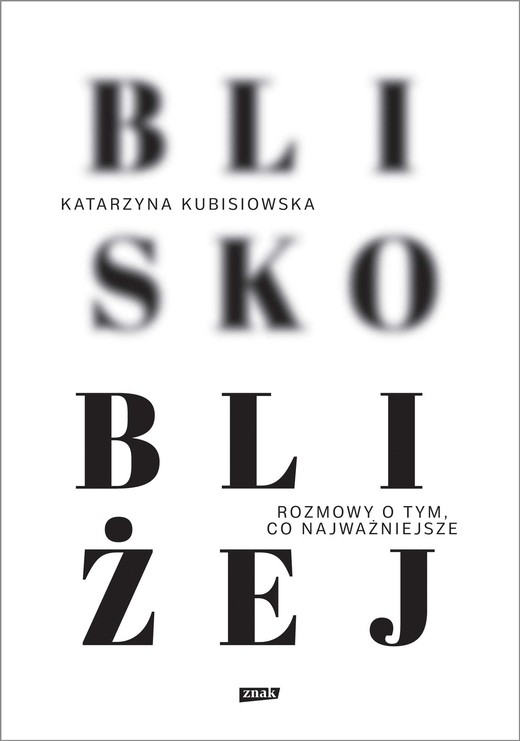 okładka Blisko, bliżej ebook | epub, mobi | Katarzyna Kubisiowska