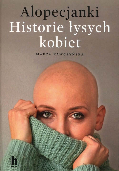 okładka Alopecjanki Historie łysych kobiet książka | Marta Krawczyńska