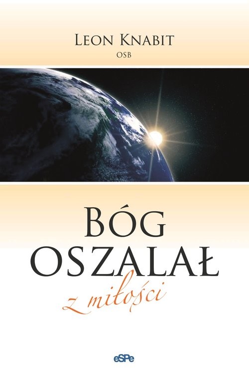 okładka Bóg oszalał z miłości książka | Leon Knabit