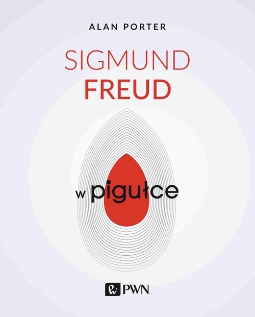 okładka Sigmund Freud w pigułce książka | Alan Porter