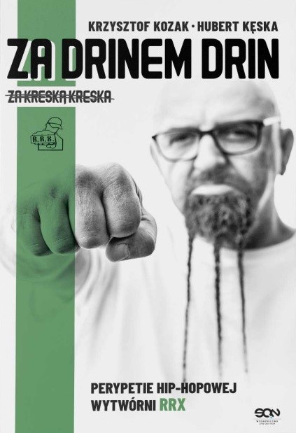 okładka Za drinem drin, za kreską kreska
 książka | Krzysztof Kozak, Hubert Kęska