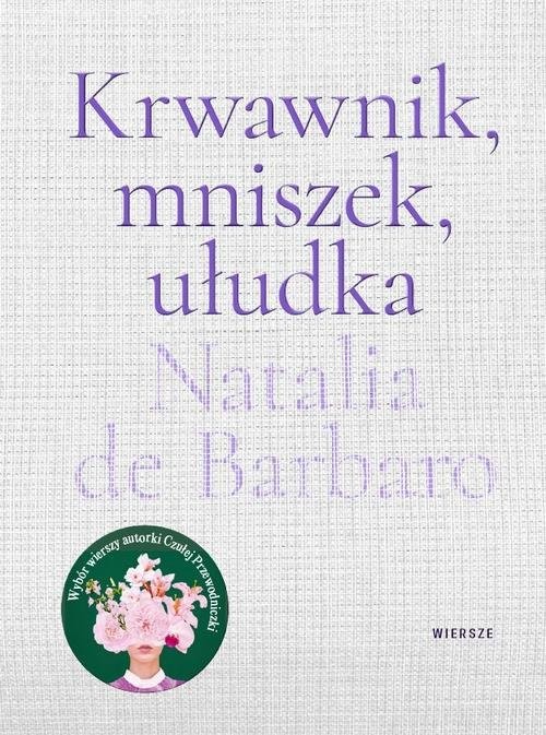okładka Krwawnik, mniszek, ułudka książka | Natalia de Barbaro