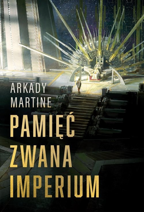 okładka Pamięć zwana Imperium książka | Arkady Martine
