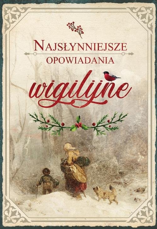 okładka Najsłynniejsze opowiadania wigilijne książka | Charles Dickens, Anthony Trollope