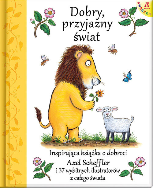 okładka Dobry, przyjazny świat książka | Axel Scheffler
