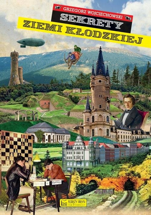 okładka Sekrety ziemi kłodzkiej książka | Wojciechowski Grzegorz