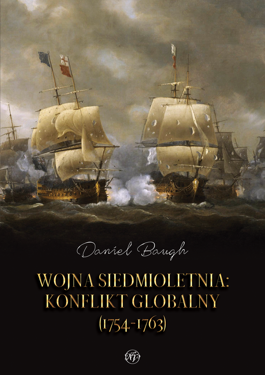 okładka Wojna siedmioletnia. Konflikt globalny (1754-1763) ebook | epub, mobi | Daniel Baugh