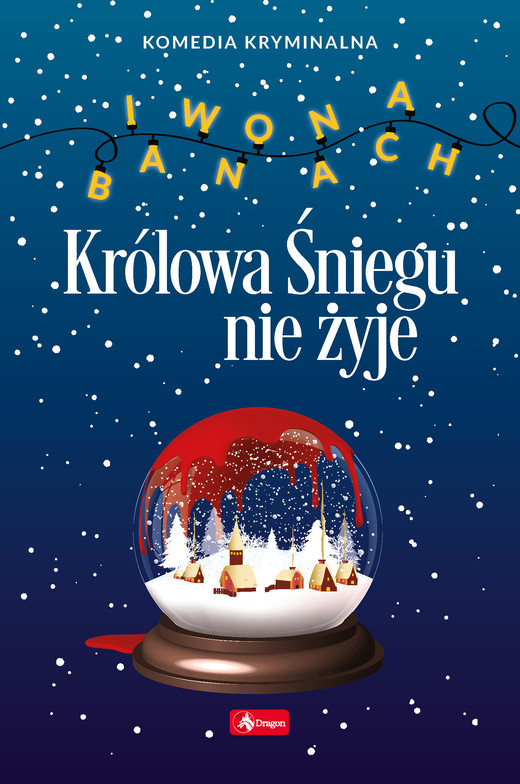 okładka Królowa Śniegu nie żyje ebook | epub, mobi | Iwona Banach