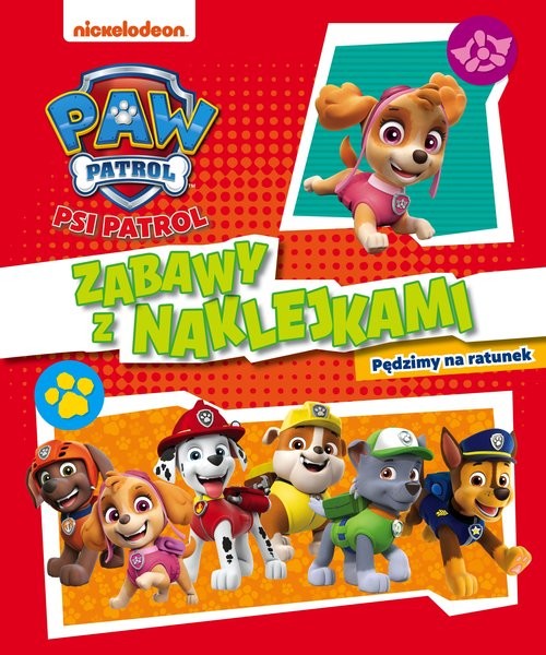okładka Psi Patrol. Zabawy z naklejkami. Pędzimy na ratunek książka | Opracowania Zbiorowe