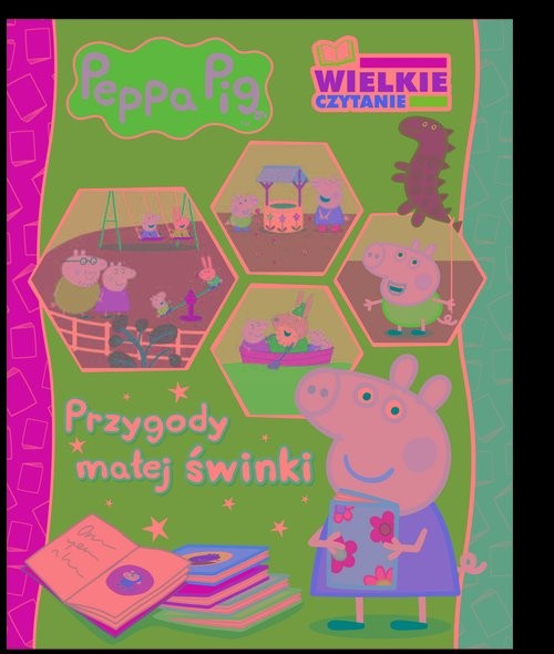 okładka Peppa Pig. Wielkie czytanie. Przygody małej świnki książka | Opracowania Zbiorowe