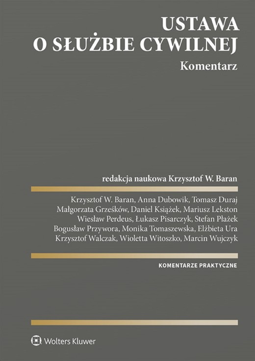 okładka Ustawa o służbie cywilnej. Komentarz (pdf) ebook | pdf | Opracowania Zbiorowe, Krzysztof W. Baran