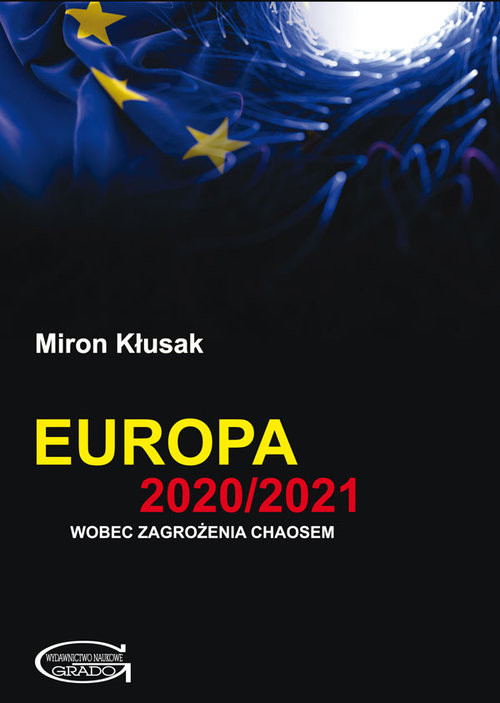 okładka Europa 2020/2021 wobec zagrożenia chaosem książka | Kłusak Miron