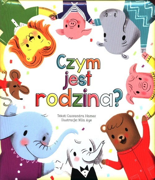okładka Czym jest rodzina? książka | Cassandra Hames