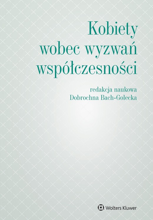 okładka Kobiety wobec wyzwań współczesności (pdf) ebook | pdf | Opracowania Zbiorowe, Redakcja naukowa: Dobrochna Bach-Golecka