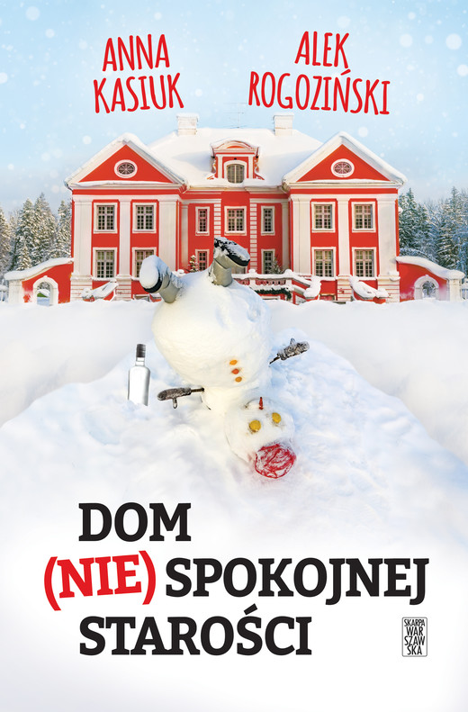 okładka Dom (nie)spokojnej starości ebook | epub, mobi | Alek Rogoziński, Anna Kasiuk