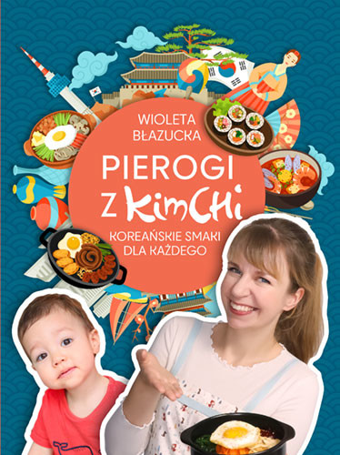 okładka Pierogi z kimchi
 książka | Wioleta Błazucka