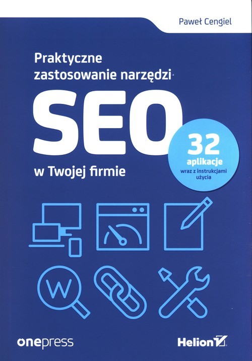 okładka Praktyczne zastosowanie narzędzi SEO w Twojej firmie książka | Cengiel Paweł