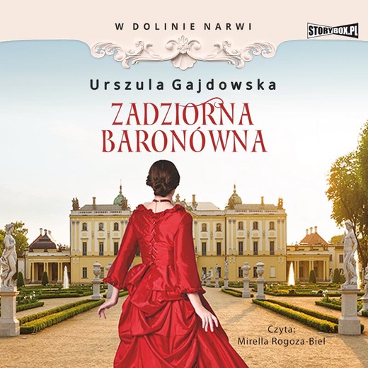 okładka W dolinie Narwi. Tom 1. Zadziorna baronówna audiobook | MP3 | Urszula Gajdowska