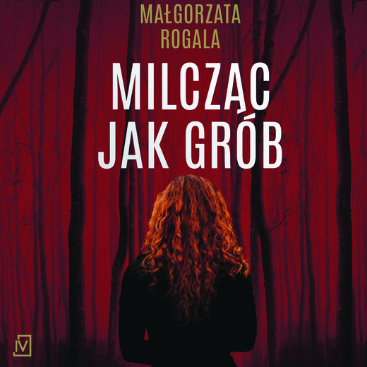 okładka Milcząc jak grób audiobook | MP3 | Małgorzata Rogala