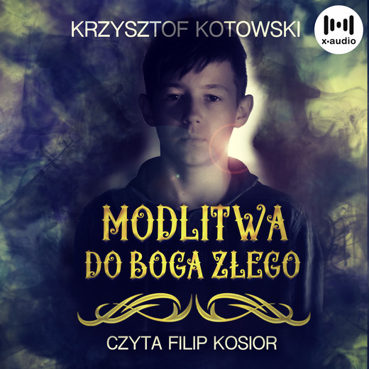 okładka Modlitwa do Boga Złego audiobook | MP3 | Krzysztof Kotowski
