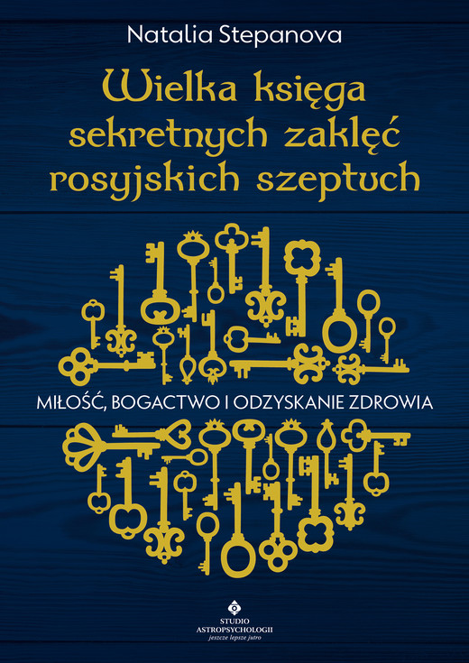 okładka Wielka księga sekretnych zaklęć rosyjskich szeptuch. Miłość, bogactwo i odzyskanie zdrowia ebook | epub, mobi | Natalia Stepanova