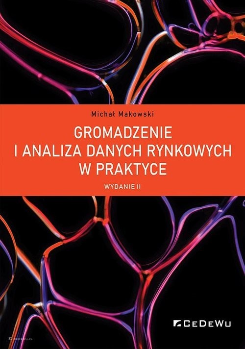 okładka Gromadzenie i analiza danych rynkowych w praktyce książka | Makowski Michał