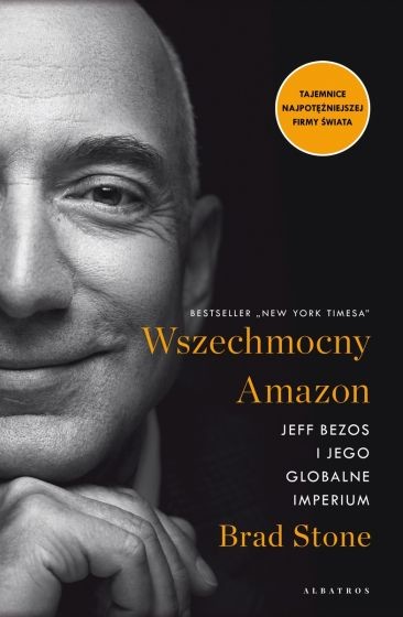 okładka Wszechmocny Amazon. Jeff Bezos i jego globalne imperium
 książka | Brad Stone
